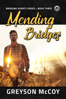 Mending Bridges by McCoy, Greyson