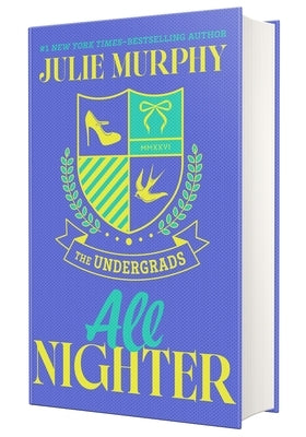 The Undergrads: All Nighter by Murphy, Julie
