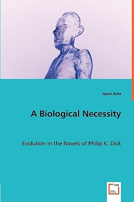 A Biological Necessity by Katz, Jason