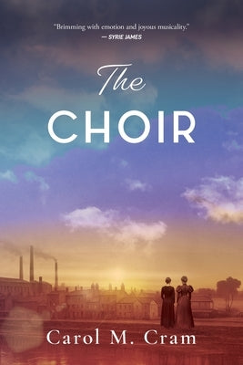 The Choir by Cram, Carol M.
