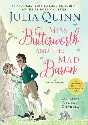 Miss Butterworth and the Mad Baron: A Graphic Novel by Quinn, Julia
