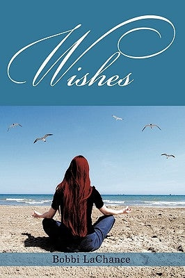 Wishes by LaChance, Bobbi