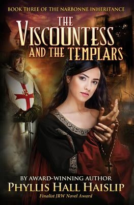 The Viscountess and the Templars by Haislip, Phyllis Hall