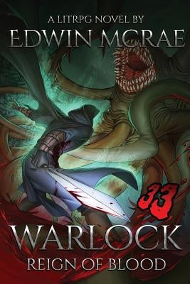 Warlock: Reign of Blood: A LitRPG Novel by McRae, Edwin