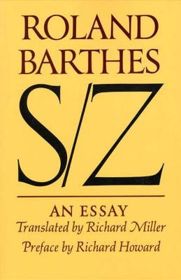 S/Z: An Essay by Barthes, Roland