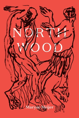 Northwood: A Novella by Meijer, Maryse