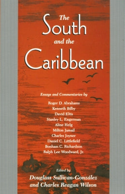 The South and the Caribbean by Sullivan-González, Douglass