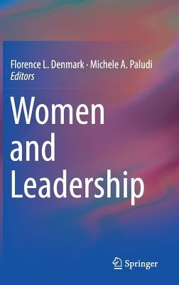 Women and Leadership by Denmark, Florence L.