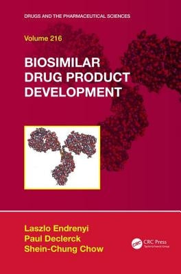 Biosimilar Drug Product Development by Endrenyi, Laszlo
