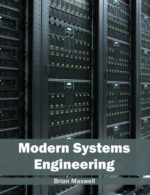 Modern Systems Engineering by Maxwell, Brian