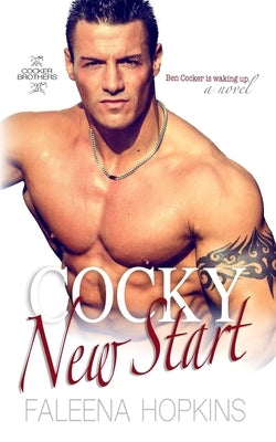 Cocky New Start: Ben Cocker by Hopkins, Faleena