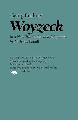Woyzeck: Georg Buchner by Rudall, Nicholas