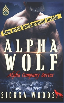 Alpha Wolf: A Paranormal Military Shifter Romance by Woods, Sierra