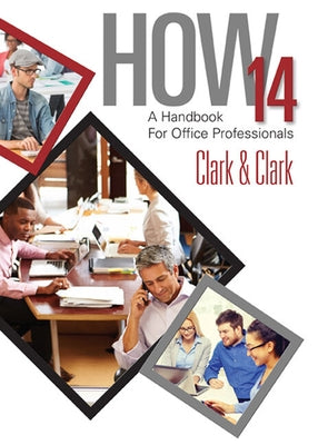 Bundle: How 14: A Handbook for Office Professionals + Workbook by Clark, James L.