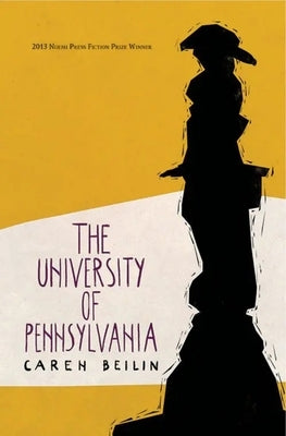 The University of Pennsylvania by Beilin, Caren
