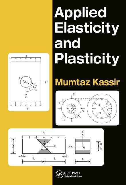 Applied Elasticity and Plasticity by Kassir, Mumtaz