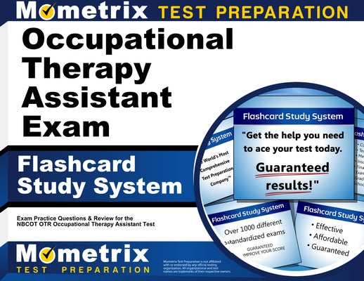 Occupational Therapy Assistant Exam Flashcard Study System: Ota Exam Practice Questions & Review for the Nbcot Cota Certified Occupational Therapy Ass by Mometrix Occupational Therapy Certificat