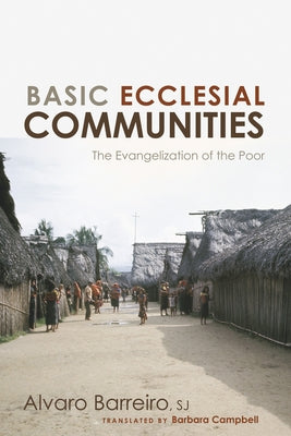 Basic Ecclesial Communities by Barreiro, Alvaro