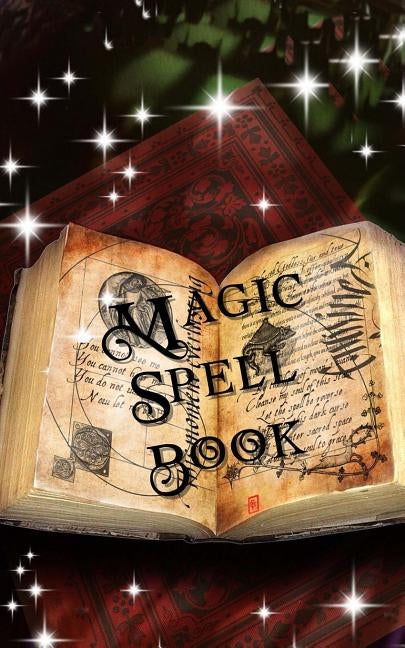 Magic Spell Book Grimoire 5x8 Spell book 150 pages. by Lefebvre, Rhonda