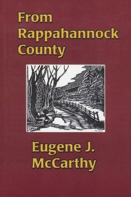 From Rappahannock Country by McCarthy, Eugene J.