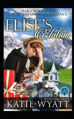 Elise's Elation by Oakley, Ada
