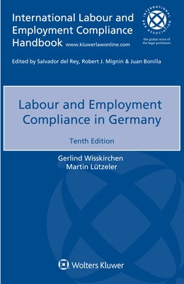 Labour and Employment Compliance in Germany by Wisskirchen, Gerlind