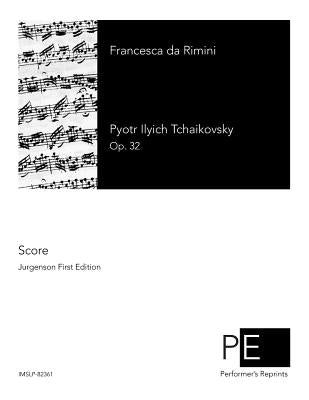 Francesca da Rimini by Tchaikovsky, Pyotr Ilyich