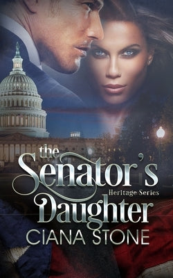 The Senator's Daughter by Brantley, Amy