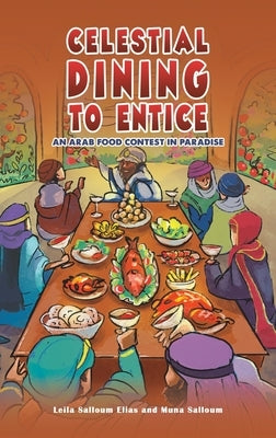 Celestial Dining to Entice by Salloum Elias, Leila