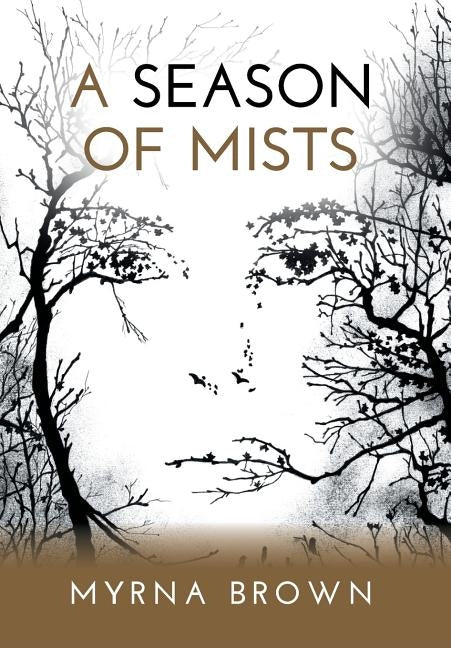 A Season Of Mists by Brown, Myrna