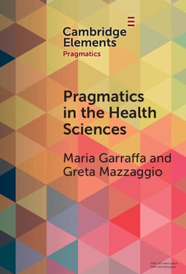 Pragmatics in the Health Sciences by Garraffa, Maria