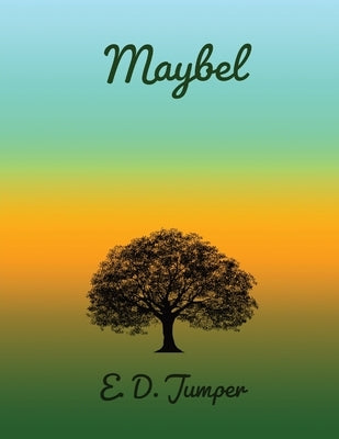 Maybel by Jumper, E. D.