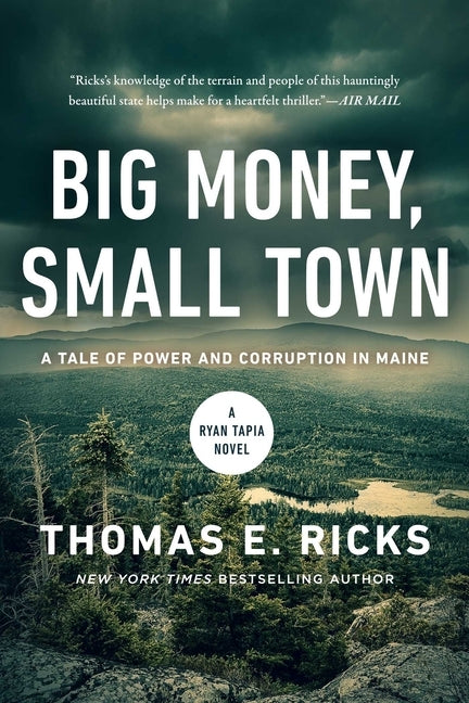 Big Money, Small Town: A Ryan Tapia Novel by Ricks, Thomas E.