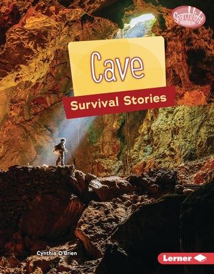 Cave Survival Stories by O'Brien, Cynthia