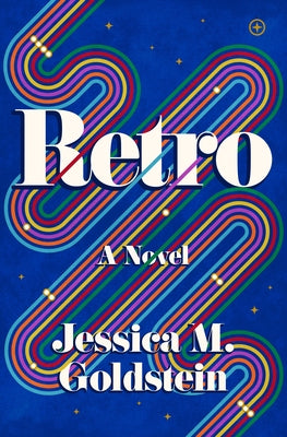 Retro by Goldstein, Jessica M.