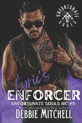 Lyric's Enforcer: Unfortunate Souls MC Book 5 by Mitchell, Debbie