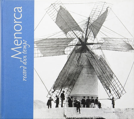Menorca: Memento of Bygone Times by Fuster Orfila, Joaquim M.