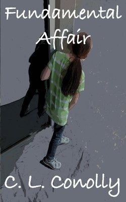 Fundamental Affair by Conolly, C. L.