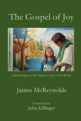 The Gospel of Joy by McReynolds, James