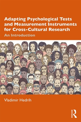 Adapting Psychological Tests and Measurement Instruments for Cross-Cultural Research: An Introduction by Hedrih, Vladimir