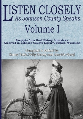 Listen Closely as Johnson County Speaks - Vol. 1 by Tabb, Nancy