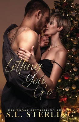 Letting You Go by Sterling, S. L.