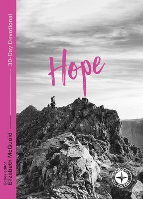 Hope: Food for the Journey: 30-Day Devotional by Motyer, Alec