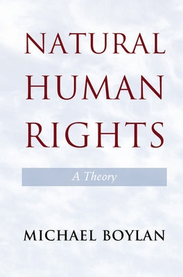Natural Human Rights by Boylan, Michael