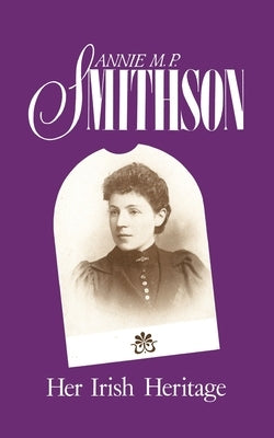 Her Irish Heritage by Smithson, Annie M. P.