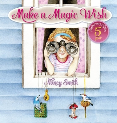 Make A Magic Wish by Smith, Nancy D.