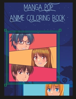 Manga Pop: Anime Coloring Book by Ratliff, V.
