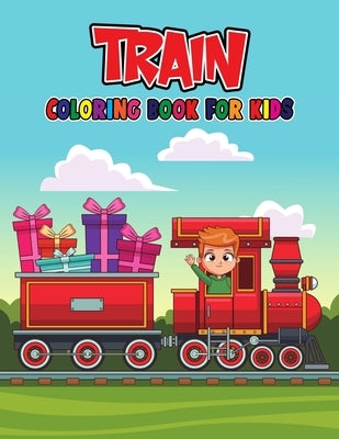 Train Coloring Book for Kids: Unique, Fun and Relaxing Coloring Activity Book for Beginner, Toddler, Preschooler & Kids - Ages 4-8 by Studio, Pixelart