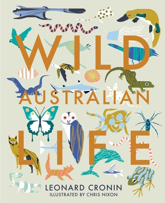 Wild Australian Life by Cronin, Leonard