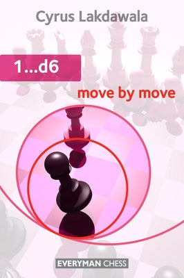 1..d6 Move by Move by Lakdawala, Cyrus